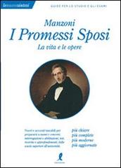 Manzoni. I «Promessi sposi». La vita e le opere di Claudia Salvatori edito da Liberamente