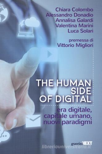 The human side of digital. Era digitale, capitale umano, nuovi paradigmi edito da Guerini Next