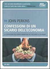 Confessioni di un sicario dell'economia. La costruzione dell'impero americano nel racconto di un insider di John Perkins edito da Minimum Fax