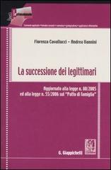 La successione dei legittimari di Fiorenza Cavallucci, Andrea Vannini edito da Giappichelli