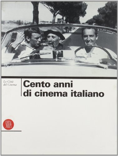 La città del cinema. I cento anni del cinema italiano edito da Skira