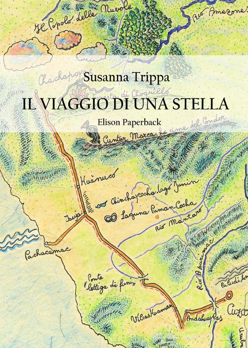 Il viaggio di una stella di Susanna Trippa edito da Elison Paperback