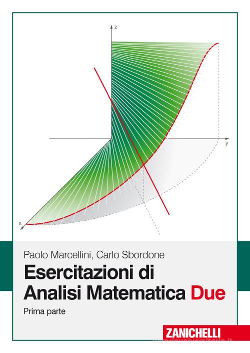 Elementi di analisi matematica 1. Versione semplificata per i nuovi corsi  di laurea, Paolo Marcellini e Carlo Sbordone