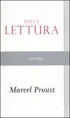 Sulla lettura di Marcel Proust edito da Rizzoli