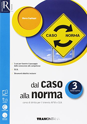 Dal caso alla norma. Extrakit-Openbook. Per le Scuole superiori. Con e-book. Con espansione online. Con libro: SIA vol.3 di Marco Capiluppi edito da Tramontana