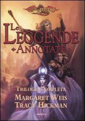 Libro Le leggende annotate. Trilogia completa: Il destino dei gemelli-La guerra dei gemelli-La sfida dei gemelli di Margaret Weis, Tracy Hickman Fantasy di Armenia