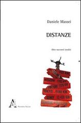 Distanze. Otto racconti inediti di Daniele Massei edito da Aracne