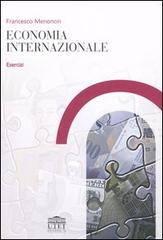 Economia internazionale. Esercizi di Francesco Menoncin edito da UTET Università