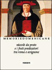 Niccolò da Prato e i frati predicatori tra Roma e Avignone edito da Nerbini
