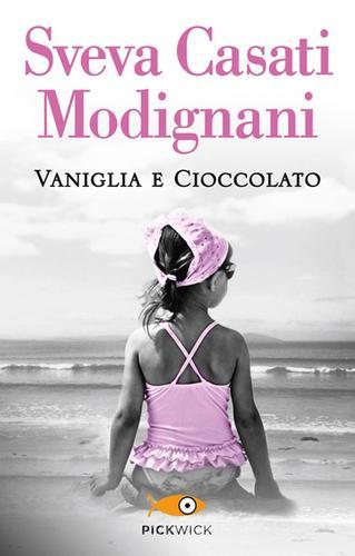 Vaniglia e cioccolato di Sveva Casati Modignani edito da Sperling & Kupfer