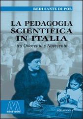 La pedagogia scientifica in Italia tra Ottocento e Novecento di Redi S. Di Pol edito da Marcovalerio