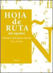 Hoja de Ruta del español vol. 2 di Claudio F. Salvadores Merino edito da Sette città