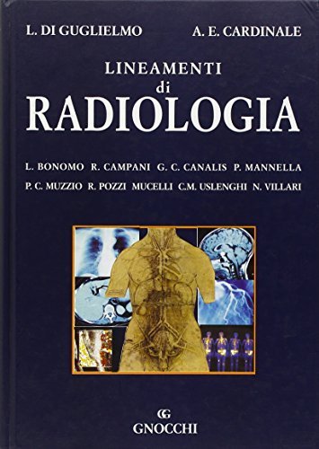 Lineamenti di radiologia di Lucio Di Guglielmo, Adelfio Cardinale edito da Idelson-Gnocchi