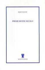 Poesie di fine secolo di Franco Mancini edito da Archivio Izzi