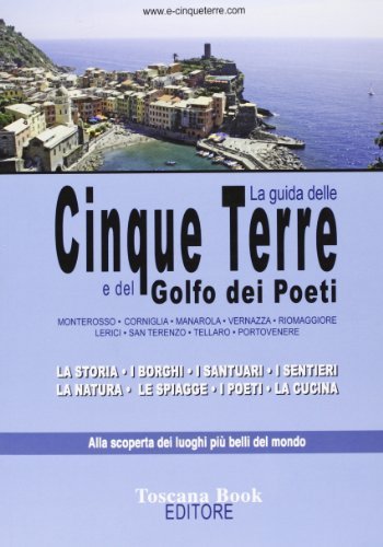 La guida delle Cinque Terre e del golfo dei Poeti edito da Toscana Book