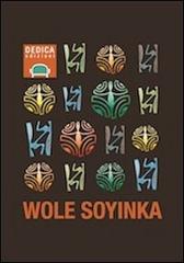 Dedica a Wole Soyinka edito da Dedica
