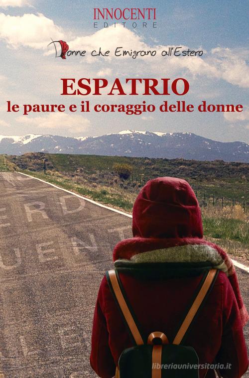 Espatrio, le paure e il coraggio delle donne edito da Innocenti Editore