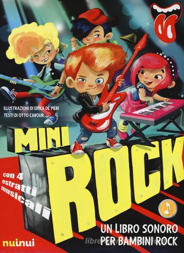 Minirock. Un libro sonoro per bambini rock di Otto Cavour edito da Nuinui