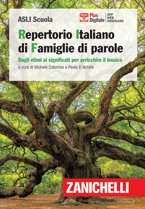 RIF. Repertorio Italiano di Famiglie di parole. Dagli etimi ai significati per arricchire il lessico. Con app. Con Contenuto digitale per download edito da Zanichelli