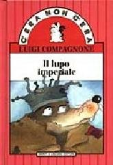 Il lupo imperiale di Luigi Compagnone edito da Giunti Editore