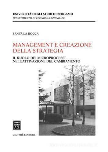 Management e creazione della strategia di Santa La Rocca edito da Giuffrè