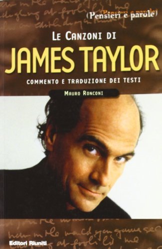 Le canzoni di James Taylor di Mauro Ronconi edito da Editori Riuniti
