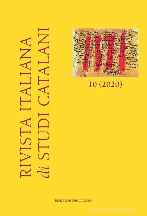 Rivista italiana di studi catalani. Ediz. italiana e catalana (2020) vol. 10 edito da Edizioni dell'Orso