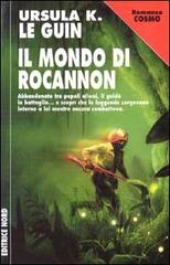 Il mondo di Rocannon di Ursula K. Le Guin edito da Nord