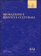 Migrazione e identità culturali edito da Mesogea