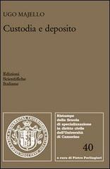 Custodia e deposito di Ugo Majello edito da Edizioni Scientifiche Italiane