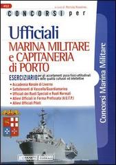 Concorsi per ufficiali marina militare e capitaneria di porto. Eserciziario edito da Nissolino