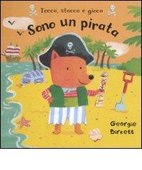 Sono un pirata. Tocca, stacca e gioca di Georgie Birkett edito da Emme Edizioni