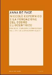 Niccolò Copernico e la fondazione del cosmo eliocentrico di Anna De Pace edito da Mondadori Bruno