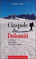 Ciaspole & Dolomiti di Andrea Greci edito da Macchione Editore