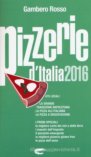 Pizzerie d'Italia del Gambero Rosso edito da Gambero Rosso GRH