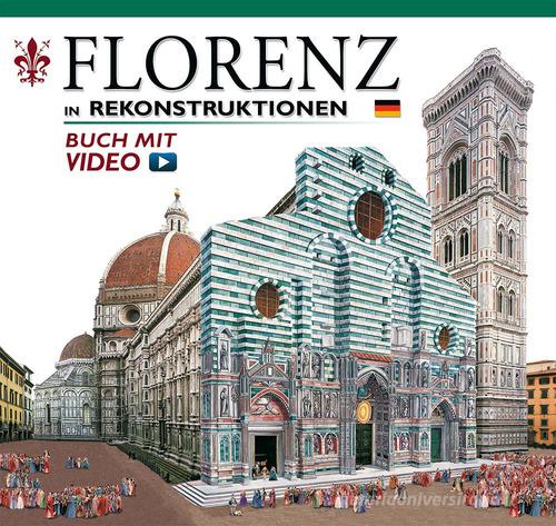 Firenze ricostruita. Ediz. tedesca. Con video online edito da Archeolibri