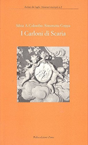 I Carloni di Scaria di Silvia A. Colombo, Simonetta Coppa edito da Giampiero Casagrande editore