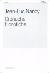 Cronache filosofiche di Jean-Luc Nancy edito da Nottetempo