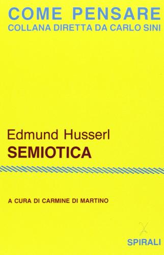 Semiotica di Edmund Husserl edito da Spirali