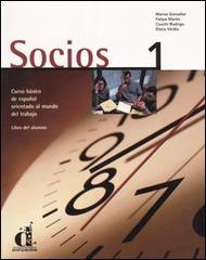 Socios. Curso básico de español orientado al mundo del trabajo. Libro del alumno vol.1 edito da Clupguide