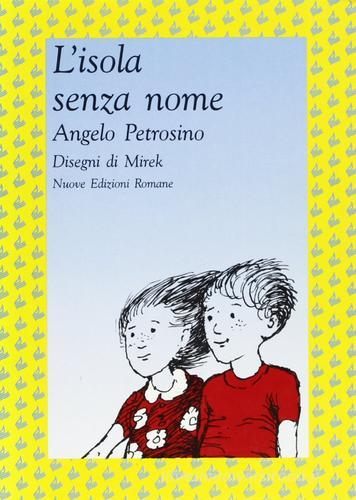 L' isola senza nome di Angelo Petrosino edito da Nuove Edizioni Romane