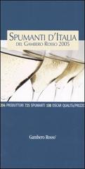Spumanti d'Italia del Gambero Rosso 2005 edito da GRH