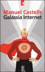 Galassia Internet di Manuel Castells edito da Feltrinelli
