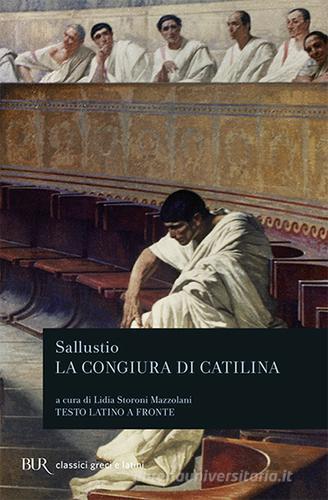 La congiura di Catilina. Testo latino a fronte di Caio Crispo Sallustio edito da Rizzoli
