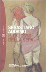 Il giudizio della sera di Sebastiano Addamo edito da Bompiani