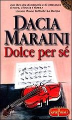 Dolce per sé di Dacia Maraini edito da Superpocket