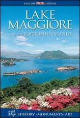Lake Maggiore and the Borromeo islands. History, monuments, art di Paolo Piazzesi edito da Rotalsele