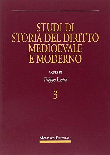Studi di storia del diritto medievale e moderno vol.3 edito da Monduzzi