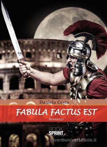 Fabula factus est di Daniela Cesta edito da Booksprint