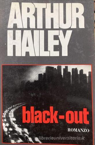 Black-out di Arthur Hailey edito da Dall'Oglio